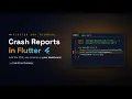 Catch Every Flutter Crash SDK to Stack Trace