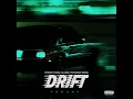 Drift - Teejay