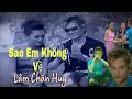 Download Lagu Sao Em Không Về - Lâm Chấn Huy | Official MV HD