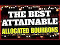 The Best Attainable Allocated Bourbons