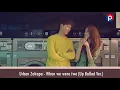 Urban Zakapa(어반자카파)  - When we were two (Up Ballad Ver.)