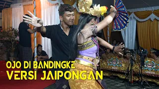 Download OJO Di Bandingke Versi Jaipongan Muantap MP3