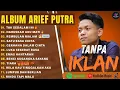 Download Lagu Rembulan Malam🔥| Arief Putra Full Album Terpopuler 2025 | Tak Sedalam Ini | Haruskan Aku Mati |Tiara