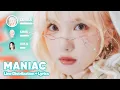 Lagu VIVIZ - MANIAC (Line Distribution + Lyrics Karaoke) PATREON REQUESTED