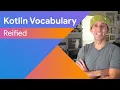 Reified - Kotlin Vocabulary