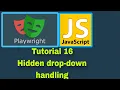 Playwright with JavaScript - 16 Hidden Drop-down Handling