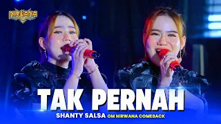 tak pernah shanty salsa om nirwana comeback live pare