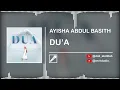 Download Lagu AYISHA ABDUL BASITH - DU'A || (Isolated Vocal Only)