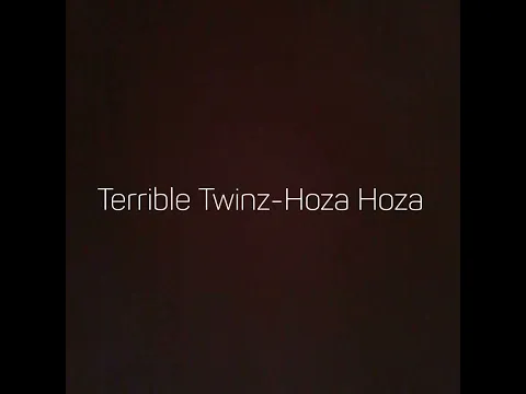 Download MP3 Terrible Twinz-Hoza Hoza