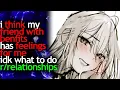 i think my FWB has FEELINGS for me IDK what to do