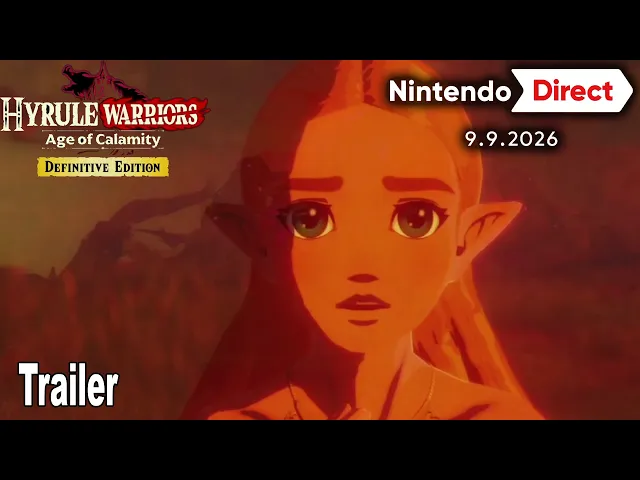 Hyrule Warriors: Age of Calamity Definitive Edition Reveal Trailer | Nintendo Direct September 2026