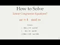 Mastering Linear Congruence Step-by-Step Solutions to Commonly Seen Equations