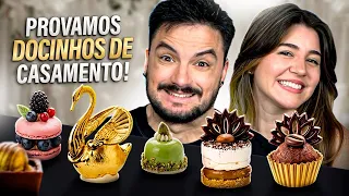 PROVANDO DOCINHOS DE CASAMENTO COM A JU!