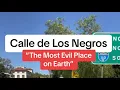 Download Lagu Calle de Los Negros: The Most EVIL Place on Earth