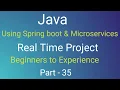 java Spring boot Real time project Part - 35 spring data jpa spring C microservices core java