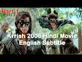 Download Lagu Krrish 2006 Hindi Movie | English Subtitle | Hrithik Roshan, Priyanka Chopra | Part 1