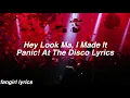 Hey Look Ma, I Made It || Panic! At The Disco Lyrics