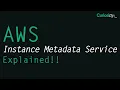AWS Instance Metadata Service IMDS Explained