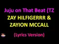 Zay Hilfigerrr & Zayion McCall - Juju on That Beat (TZ Anthem) (Lyrics version)