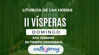 VÍSPERAS DE HOY. DOMINGO 25 DE OCTUBRE 2026 | XXX SEMANA DE TIEMPO ORDINARIO | #Cathopray