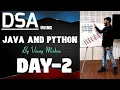 DSA using Java and Python Day-2 Vinay Sir