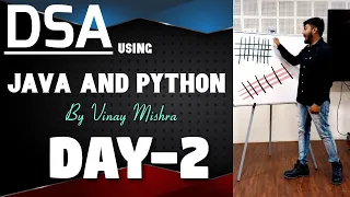DSA using Java and Python Day-2 Vinay Sir