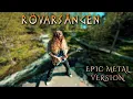 Download Lagu RÖVARSÅNGEN (Epic Metal version) - Tommy J feat. Kim A