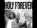 Holy Forever (Live) - CeCe Winans, Jenn Johnson & Bethel Music
