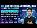 Complete CSS Tutorial by Sudhir Sir CSS Selectors Units Styling Methods