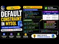DEFAULT Constraint in MySQL
