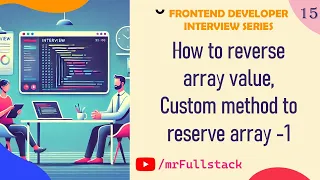 How to reverse array value custom method to reverse array js reverse javascript reverse