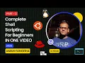 Complete Shell Scripting in One 2025 Linux Part-2 BASH SCRIPTING in Hindi Aman Fangeria