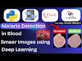 Malaria Detection in Blood Smear Images using Deep Learning Python Machine Learning IEEE Project