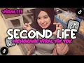 DJ SECOND LIFE SLOW STYLE TRABAS MENGKANE VIRAL TIK TOK