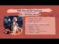 Download Lagu PLAYLIST OST OPENING ANIME SAO (SWORD ART ONLINE) [FULL ALBUM]