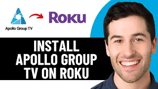 HOW TO INSTALL APOLLO GROUP TV APP ON ROKU 2026 FULL GUIDE