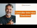Controller Interview Questions Best Answers and Tips