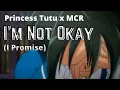 Download Lagu I'm Not Okay - [ Princess Tutu AMV ] - My Chemical Romance