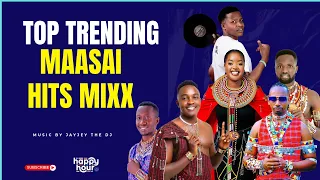 Maasai Hits Songs MixX Leshao Sanino Papaa Masai Dj Queen Mercy Netaya Happy Hour 9 
