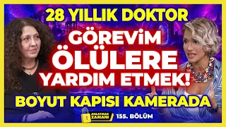 28 Yıllık Doktor! Görevim Ölülere Yardım Etmek! Geçmiş Yaşamları Görüyorum! Boyut Kapısı Kamerada!