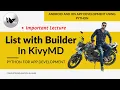 List with Builder in KivyMD Android and iOS app development using python KivyMD