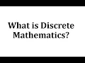 What is Discrete Mathematics