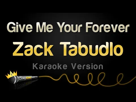 Download MP3 Zack Tabudlo - Give Me Your Forever (Karaoke Version)