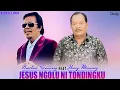 Download Lagu Bunthora Situmorang Feat Jhonny Manurung - Jesus Ngolu Ni Tondingku (Video Lirik Lagu Rohani Batak)