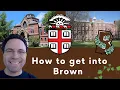 How to get into Brown University