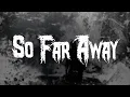Download Lagu Avenged Sevenfold - So Far Away / Lyrics