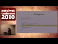 Ruby Web Conference 2010 - The Power of Middleware