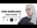Download Lagu Cinta Sampai Mati (Lirik) Cover - Indah Yastami