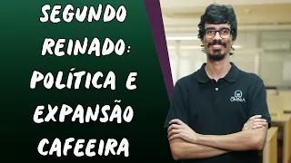 Segundo Reinado:  Política e Expansão Cafeeira - Brasil Escola