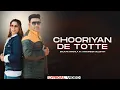 Download Lagu Chooriyan De Totte(Lyrical Video) : Balkar Ankhila Ft. Manjinder Gulshan | @FinetouchDesiTadka